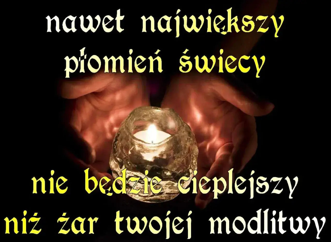 Dłonie otaczają płonącą świecę. Cytaty z Biblii mówią, że żar modlitwy jest cieplejszy niż płomień.